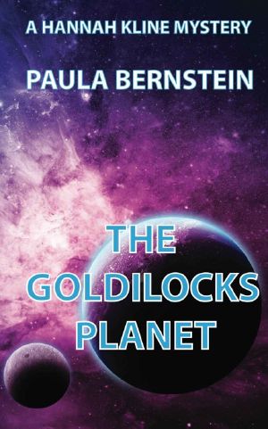 [Hannah Kline Mysteries 04] • The Goldilocks Planet